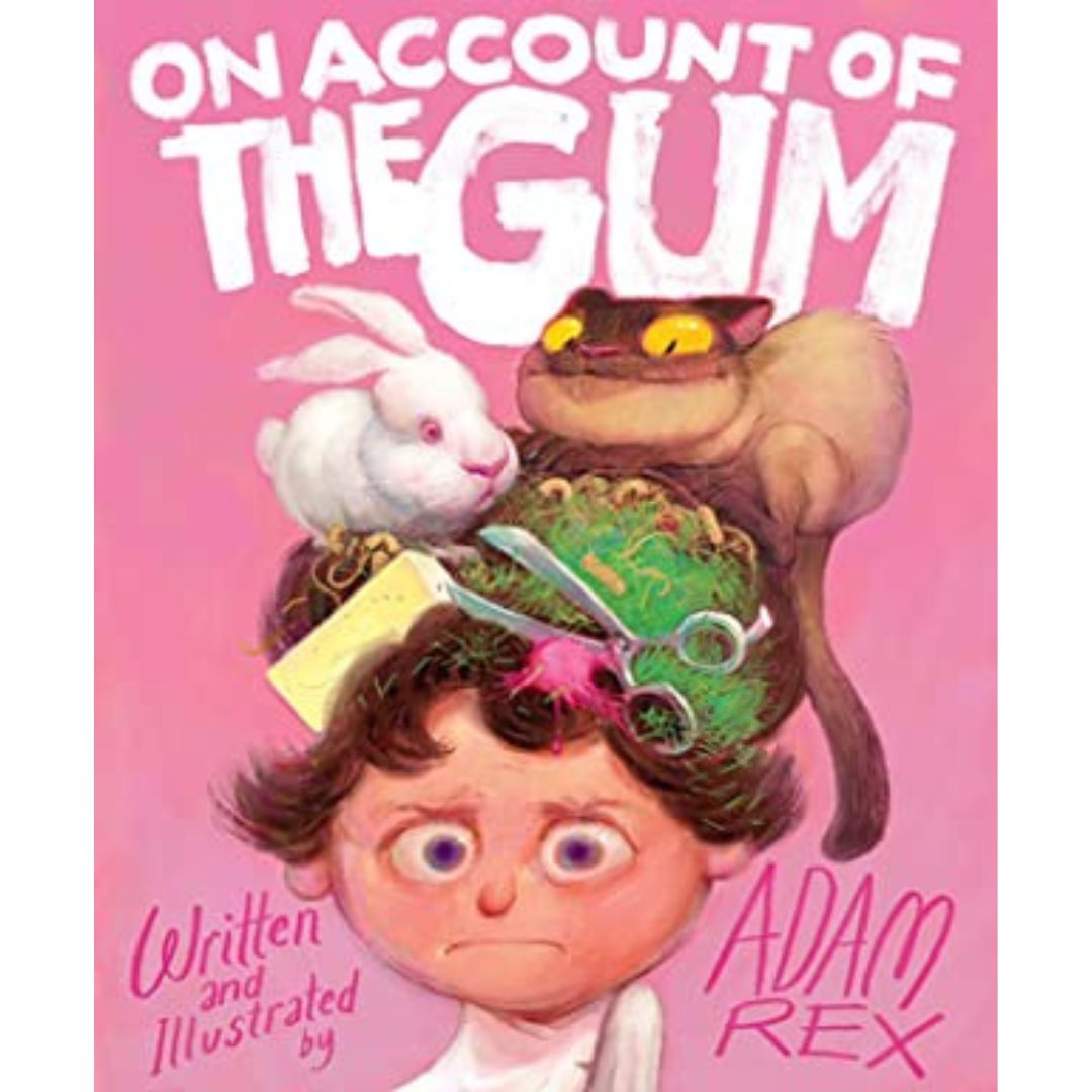 On Account of the Gum