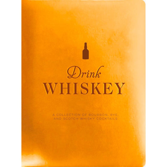 Drink Whiskey