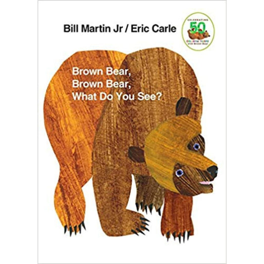 Brown Bear,  Brown Bear,  What Do You See?