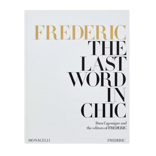 Frederic: The Last Word in Chic
