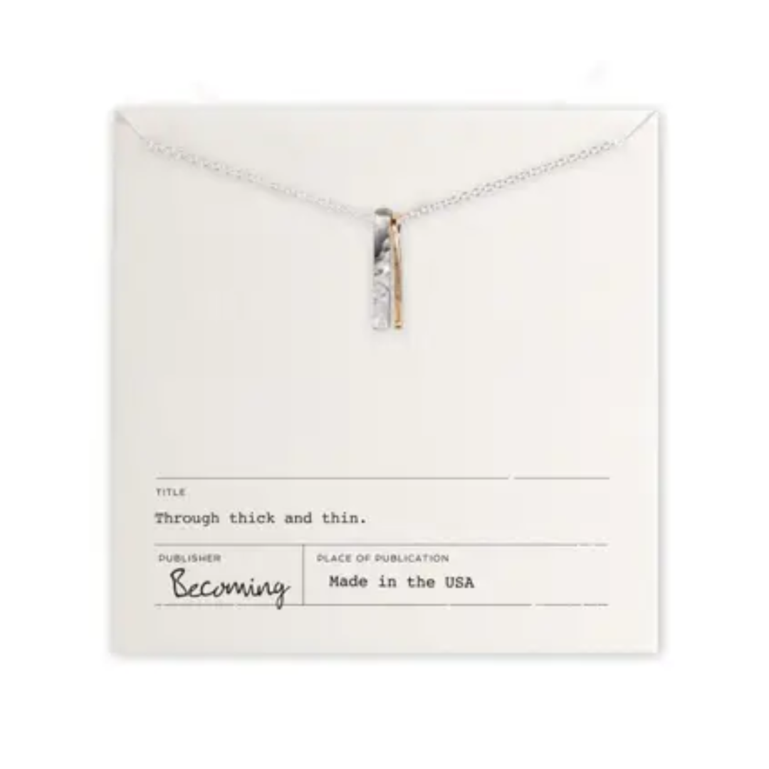 Becoming Through Thick & Thin Necklace